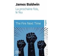 La prochaine fois, le feu / The Fire Next Time