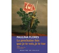 La Prochaine Fois Que Je Te Vois, Je Te Tue