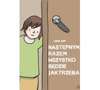 La prochaine fois, tout se passera comme prévu - Lene Ask (Buch auf Polnisch)