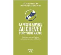 La Proche Aidance Au Chevet D'un Système Malade