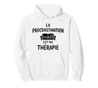 La Procrastination Est Ma Thérapie Procrastinateur Humour Sweat à Capuche