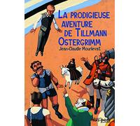 La prodigieuse aventure de Tilmann Ostergrimm