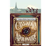 La prodigieuse machine à capturer les âmes de Cassandra Apollinaire - Lucia Perrucci - Medium - broché - Roman junior