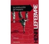 La Producción Del Espacio - Henri Lefebvre Henri Lefebvre (Auteur)