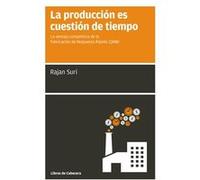 La Producción Es Cuestión De Tiempo - [Livre en VO] Rajan Suri (Auteur)