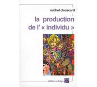 La Production De L'"Individu