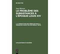 La Production Des Céréales Dans La France Du Xviie Et Du XVIII Siècle