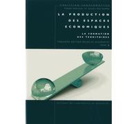 La production des espaces économiques La formation des territoires, Tome II - Christian Vandermotten - Universite De Bruxelles Eds - broché - Etude