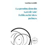 La production du savoir sur l’efficacité des peines