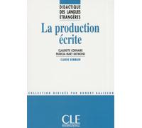La production écrite - Didactique des langues étrangères - Livre