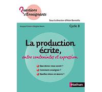 La production écrite, entre contraintes et expression