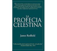 La Profecia Celestina: Una Aventura – Grand Central Publishing