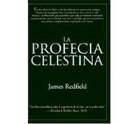 LA Profecia Celestina :Una Aventura / The Celestine Prophecy James Redfield (Auteur)