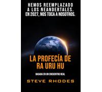 La profecía de Ra Uru Hu