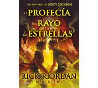 La profecía del rayo y las estrellas: Del universo de Percy Jackson