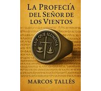 LA PROFECIA DEL SEÑOR DE LOS VIENTOS