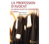 La profession d'avocat au Grand-Duché de Luxembourg