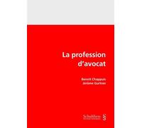 La profession d'avocat - Benoît Chappuis - Schulthess - broché - Etude
