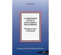 La profession d'avocat dans l'espace francophone Joseph Bemba (Auteur)