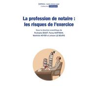 La profession de notaire : les risques de l'exercice