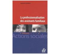 La Professionnalisation Des Assistants Familiaux