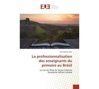 La professionnalisation des enseignants du primaire au Brésil - Ione Valle - Universitaires Europeennes - broché - Livre