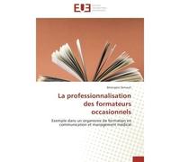 La professionnalisation des formateurs occasionnels - DERVAULT-B - Universitaires Europeennes - broché - Etude