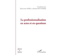 Richard Wittorski – La professionnalisation en actes et en questions – Broché