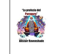 "La profezia del Paraguru"
