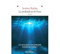François Beaune, Jessica Martin – La Profondeur de l'eau – Roman – Broché