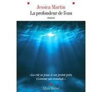 François Beaune, Jessica Martin – La Profondeur de l'eau – Roman – Broché