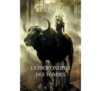 La profondeur des tombes Thierry Di Rollo (Auteur), Olivier Girard (Direction)