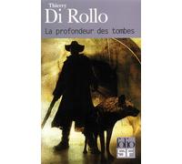 La profondeur des tombes - Thierry Di Rollo - Gallimard - Poche - Roman