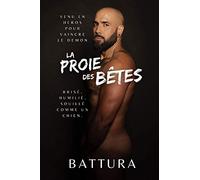 La proie des bêtes: un récit érotique gay hardcore