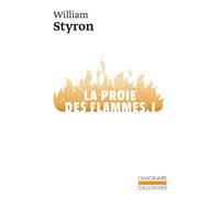 La Proie des flammes - William Styron - Gallimard - Poche - Roman