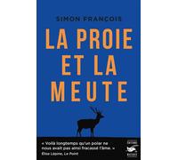 Simon François – La proie et la meute – Roman – Broché