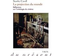 La projection du monde Hugo Clémot (Préface), Stanley Cavell (Auteur), Christian Fournier (Traduction)