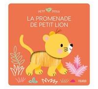 Mélisande Luthringer – La promenade de petit lion – Album éveil dès la naissance – Cartonné