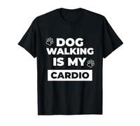 La Promenade du Chien est Mon Cardio T-Shirt