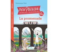 La promenade - Niveau 1 - À partir de 6 ans: Petit détective - Livre de premières lectures