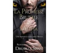 La Promesse Brutale de l'Alpha: Une romance loup-garou Bratva