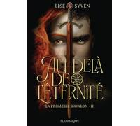 La promesse d'Avalon: Au-delà de l'éternité (2)