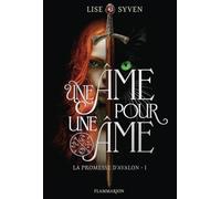 La promesse d'Avalon: Une âme pour une âme (1)