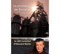 La promesse de florange + Le défi européen d'edouard Martin
