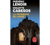 La Promesse de l'ange Frédéric Lenoir (Auteur), Violette Cabesos (Auteur)