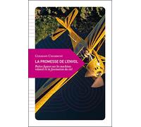La Promesse De L'envol - Petites Figures Sur Les Machines Volantes Et La Fascination Du Ciel