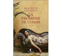 La promesse de l'oasis