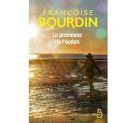 Françoise Bourdin – La Promesse de l'océan – Roman – Broché – Belfond