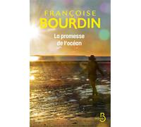 Françoise Bourdin – La Promesse de l'océan – Roman – Broché – Belfond