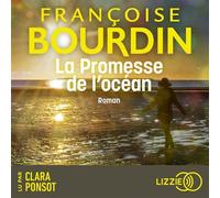 La Promesse de l'océan - Françoise Bourdin - Lizzie - Livre audio - Roman